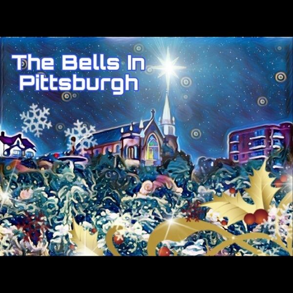 Cover art for The Bells in Pittsburgh